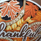 Thankful, Grateful or Blessed-Large