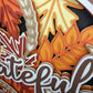 Thankful, Grateful or Blessed-Large