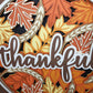 Thankful, Grateful or Blessed-Large