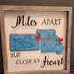 Miles Apart but Close at Heart